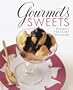 Gourmet's Sweets:: Desserts for Every Occasion