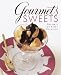 Gourmet's Sweets:: Desserts for Every Occasion