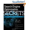Search Engine Optimization Secrets: Do What You Never Thought Possible with SEO
