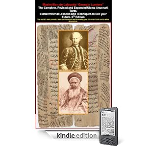 The Complete, Revised and Expanded Ulema Anunnaki Tarot. Extraterrestrial Lessons and Techniques to See your Future. 6th Edition: The worlds most powerful ... in other dimensions. (The Anunnaki Series)