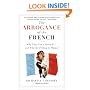 The Arrogance of the French: Why They Can't Stand Us--and Why the Feeling Is Mutual