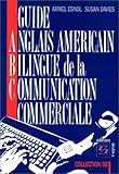 Guide Anglais Americáin bilingue de la communication commerciale