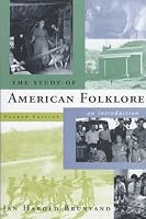 The Study of American Folklore: An Introduction (4th Edition)