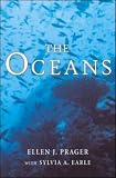 The Oceans: A Comprehensive Exploration of the Earth`s Last Frontier by Two Pre-eminent Oceanographers