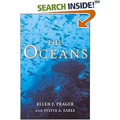 The Oceans: A Comprehensive Exploration of the Earth's Last Frontier by Two Pre-eminent Oceanographers
