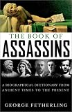Review John Wiley & Sons  / Book of Assassins: A Biographical Dictionary from Ancient Times to the Present