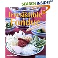 Irresistible Fondues (Quick & Easy)