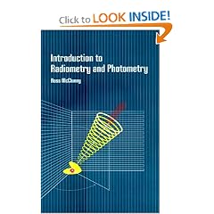Introduction to Radiometry and Photometry (Optoelectronics library)