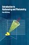 Introduction to Radiometry and Photometry (Optoelectronics library)