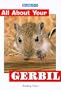 All About Your Gerbil