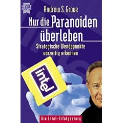 Nur die Paranoiden �berleben. Strategische Wendepunkte vorzeitig erkennen.