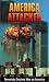 Books : America Attacked: Terrorists Declare War on America