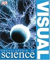 The Visual Encyclopedia of Science