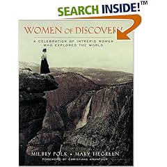 Women of Discovery: A Celebration of Intrepid Women Who Explored the World