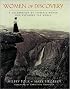 Women of Discovery: A Celebration of Intrepid Women Who Explored the World