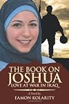 The Book On Joshua: Love at War in Iraq