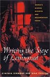 Writing the Siege of Leningrad: Women's Diaries, Memoirs, and Documentary Prose (Pitt Series in Russian and East European Studies)