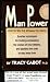 Books : Man Power: How to Win the Woman You Want
