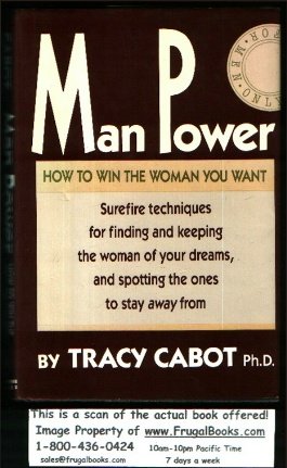 man power how to win the woman you want