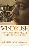 Windrush: The Irresistible Rise of Multi-Racial Britain