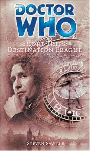 Short Trips: Destination Prague (Doctor Who Short Trips)