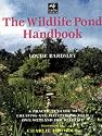 The Wildlife Pond Handbook: A Practical Guide to Creating and Maintaining Your Own Wetland for Wildlife
