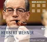 Herbert Wehner. CD . Ein Politikerleben
