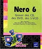 Nero 6 : Graver des CD, des DVD, des S-VCD
