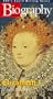 Biography - Elizabeth I: Virgin Queen [VHS]