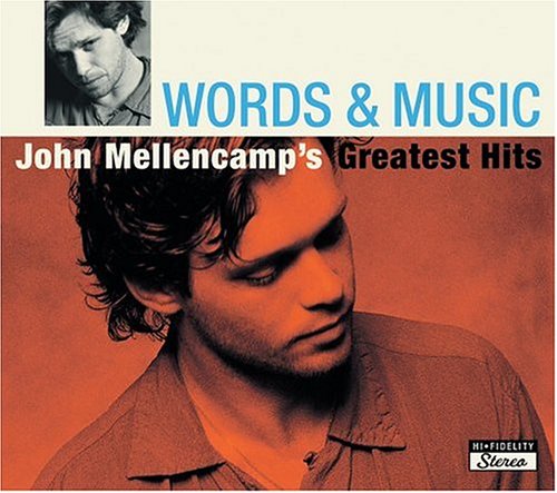 CD-Charts  Music : Words & Music: John Mellencamp's Greatest Hits