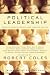Book Political Leadership: Stories of Power and Politics from Literature and Life