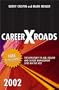 Careerxroads 2002 (Careerxroads, 7th ed)
