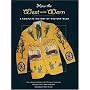 How the West was Worn: A Complete History of Western Wear