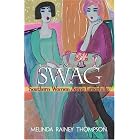 Click here to buy  Swag: Southern Women Aging Gracefully  by Melinda Rainey Thompson.