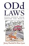 Odd laws : legal lunacy from around the world