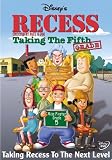 Recess - Taking The Fifth Grade