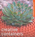 Books : Creative Containers: Inventive Ideas for Pots, Windowboxes and Hanging Baskets (Creating Compact Gardens)