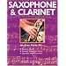 Saxophone & Clarinet: An Easy Guide to Reading Music, Playing your First Piece, Enjoying the Instrument