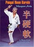 Pangai Noon Karate: Weapon Arts