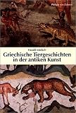 cover of Griechische Tiergeschichten in der antiken Kunst