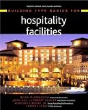Building Type Basics for Hospitality Facilities (Building Type Basics)