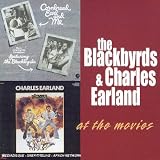 Revue the Blackbyrds & Charles Earland  / The Blackbyrds and Charles Earland : at the movies
