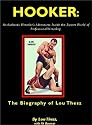 Hooker : An Authentic Wrestler's Adventures Inside the Bizarre World of Professional Wrestling.
