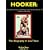 Hooker : An Authentic Wrestler's Adventures Inside the Bizarre World of Professional Wrestling.