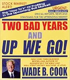Two Bad Years and Up We Go