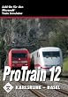 Train Simulator ProTrain 12 Karlsruhe - Basel