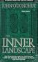 The Inner Landscape : On Contradiction as Invitation and the Hidden Blessings of Pain and Suffering