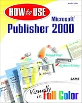 How to Use Microsoft Publisher 2000