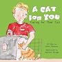 A Cat for You: Caring for Your Cat (Pet Care (Picture Window Books Hardcover))