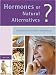 Hormones or Natural Alternatives?  Exploring All Your Options at Menopause